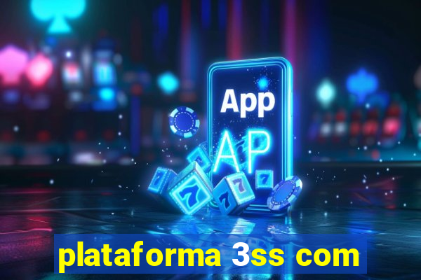 plataforma 3ss com